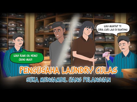 Pengusaha Laundry Culas 1 - Suka Mengambil Uang Pelanggan | #Dramaanimasi #Animasiazab