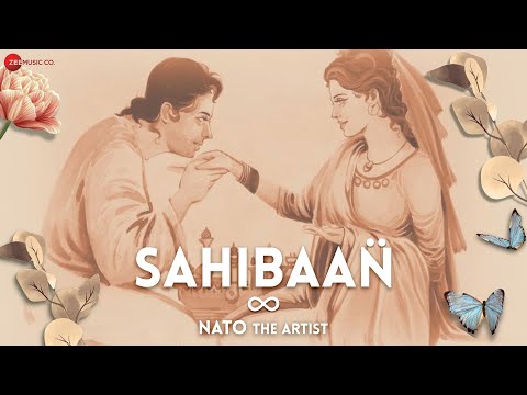 Sahibaan - Official Music Video | Nato | Nato Is Here
