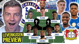 THE FIRST CHELSEA STARTING XI THIS SEASON 😱 BAYER LEVERKUSEN PREVIEW