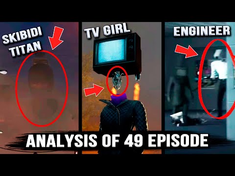 Skibidi Toilet - Episode 49 All Secrets & Easter Eggs! Analysis and Theories