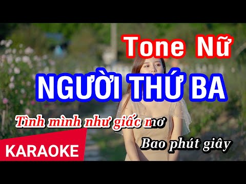 Karaoke Người Thứ Ba (Minh Vy) Tone Nữ | Nhan KTV