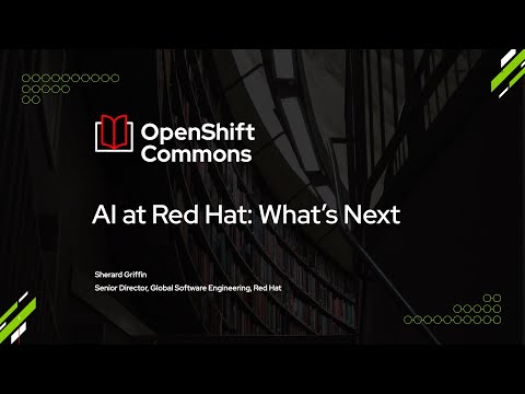 OpenShift Commons Gathering, Raleigh - Artificial Intelligence at Red Hat: What's Next