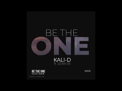 Kali-D ft. Sean Rii - Be The One (Official Audio)