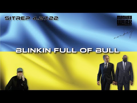SITREP 4.27.22 - Blinkin Full of Bull
