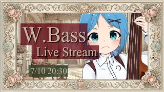 【ベース生演奏】7/10のウッドベース定期配信【#にこるの生演奏】【relaxingmusic】