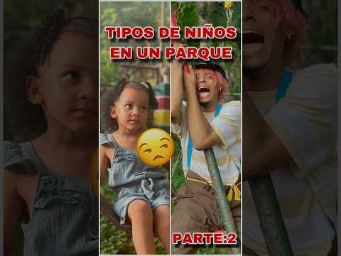 TIPOS DE NIÑ0S EN UN PARQUE 😂  #humor #funny #comedy