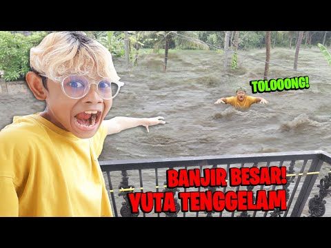 CUACA BURUK!!! YUTA HANYUT KENA BANJIR BESAR SAMPAI TENGGELAM BOCIL PANGGIL TIM SAR!!!