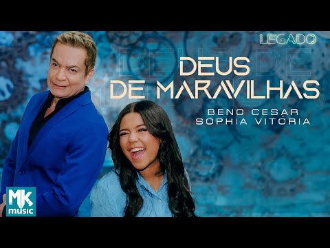 Beno Cesar e Sophia Vitória - Deus de Maravilhas (Legado) (Clipe Oficial MK Music)