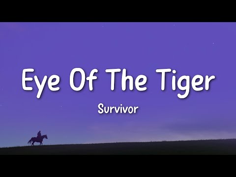 Survivor - Eye Of The Tiger (Lyrics)