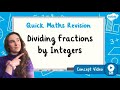Dividing Fractions and Related Concepts