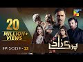 Parizaad Episode 23  Eng Subtitle  Presented By ITEL Mobile, NISA Cosmetics - 21 Dec 2021 - HUM TV