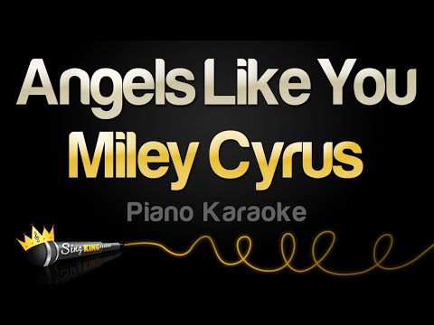 Miley Cyrus – Angels Like You (Piano Karaoke)