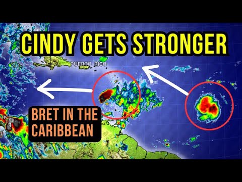 Cindy Gets Stronger while Bret causes Damage in the Caribbean…