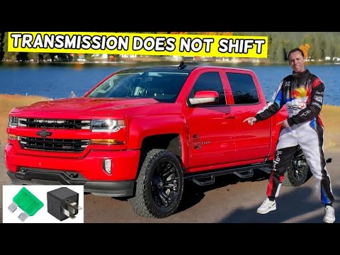 CHEVROLET SILVERADO WHY TRANSMISSION DOES NOT SHIFT 2014 2015 2016 2017 2018 2019