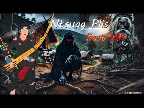 Ntsuag Plis (Part 188) Ob Kwv Tij Dab Phim Nyub Vai Tom Neeg 19/01/2024