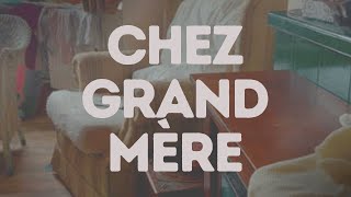 CHEZ GRAND-MÈRE (2023)