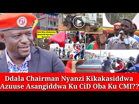 Breaking news: Finally Chairman Nyanzi Kikakasiddwa Azuuse Oba?Ali Ku CID Oba CMI?