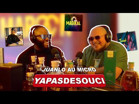 YaPasDeSouci Avec JUANLO #PODCAST