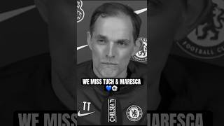 Why Chelsea Fans Miss Enzo Maresca & Thomas Tuchel