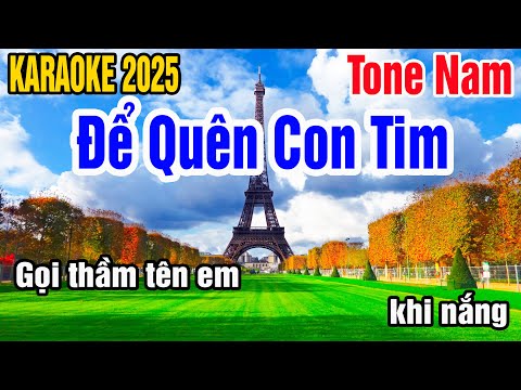 Karaoke Để Quên Con Tim Tone Nam Nhạc Sống gia huy beat