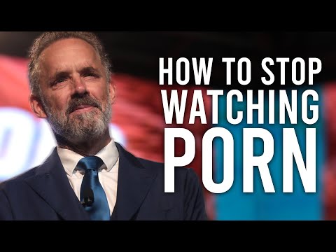 How To Stop Watching Porn The Simple Way - Jordan Peterson Motivation