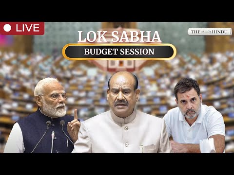 Day 7 | Lok Sabha Budget session Phase 2