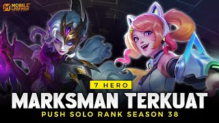 7 HERO MARKSMAN TERKUAT META SEASON 38 - Hero Push Solo Rank Auto Winstreak  