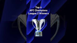 Top 4 AFC Champions League Two Winners - 03/03/2026