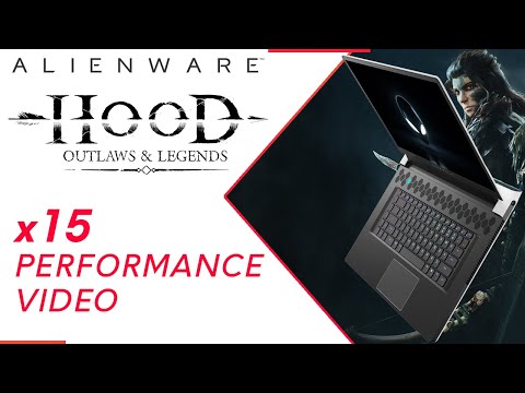 Alienware x15 - HOOD: Outlaws and Legends Performance Video