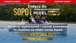 MIDEL CAMP: Życie bez filtrów.