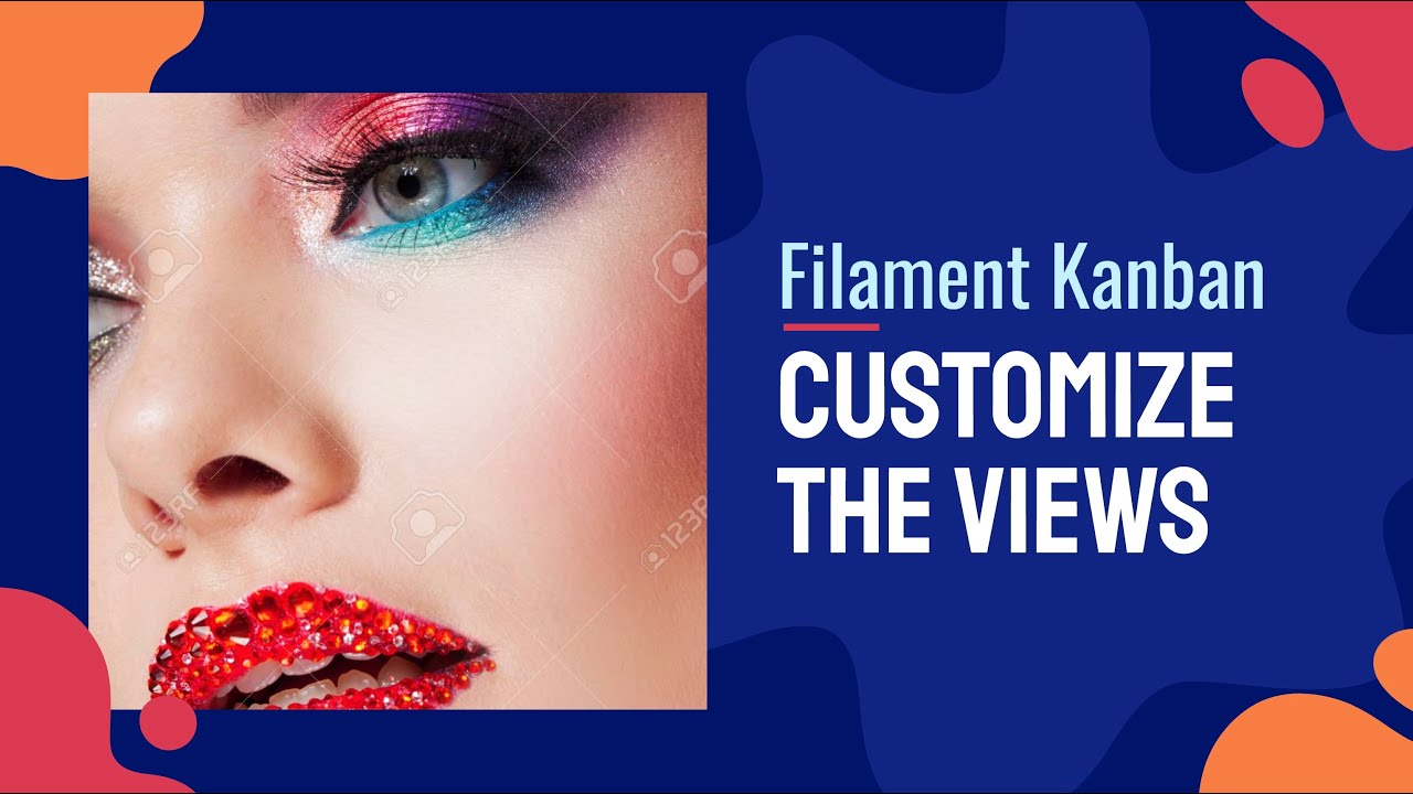 Create a Kanban Task Management App with FilamentPHP: Part 5, Customize the Views