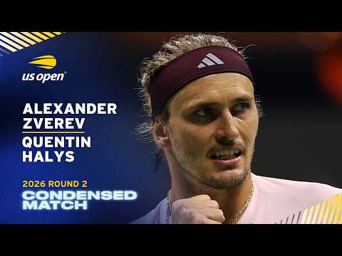 Alexander Zverev vs. Quentin Halys Condensed Match | 2026 US Open Round 2