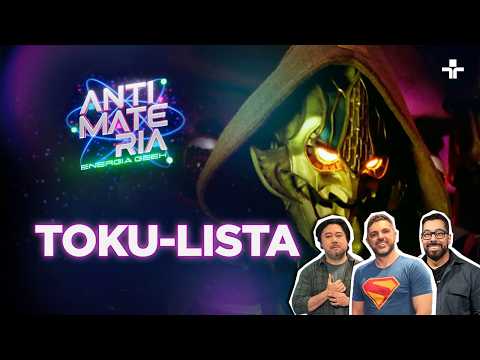 OS MONSTROS MAIS ESTILOSOS DE TOKUSATSU | ANTIMATÉRIA - ENERGIA GEEK | 19/03/2026