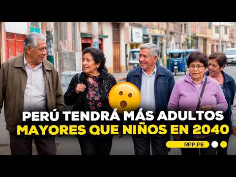 INEI: En 2040 el Perú tendrá más adultos mayores que menores de 15 años