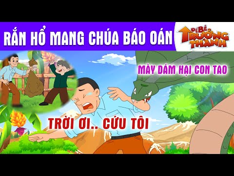 RẮN HỔ MANG CHÚA BÁO OÁN - PHIM HOẠT HÌNH - TRUYỆN CỔ TÍCH - QUÀ TẶNG CUỘC SỐNG