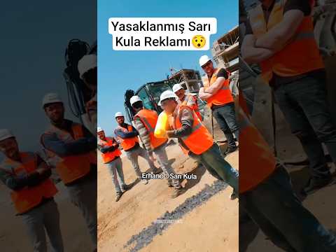 Yasaklanan Sarı Kula Reklamı😯 #sarıKula #sarıkola #inşaat #inşaatçı #şantiye
