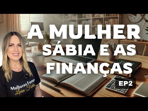 A Chave Para Uma Vida Financeira Organizada  Conheça Sua Realidade! / Série: Finanças EP2