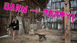 TRANSFORMING Our Huge BARN For A PARTY!
