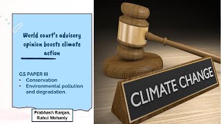 8 August 2025 Editorial discussion | ICJ on Climate Action, Delhi Pollution, Philippines