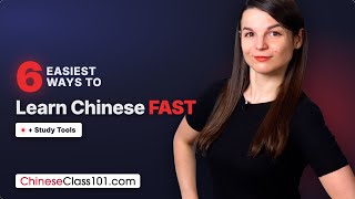 The 6 Easiest Ways to Learn Chinese (+Study Tools)
