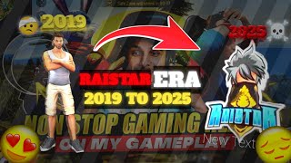 RAISTAR GAMEPLAY 2019🤕VS 2025☠️🔥 THE RAISTAR ERA ❤️🤯#freefire #raistar#gyangaming