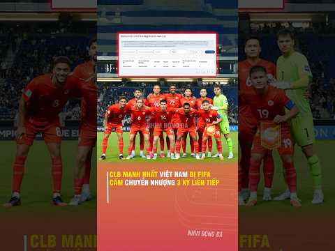 CLB MẠNH NHẤT VIỆT <strong>NAM</strong> BỊ <strong>FIFA</strong> CẤM CHUYỂN NHƯỢNG 3 KỲ LIÊN TIẾP