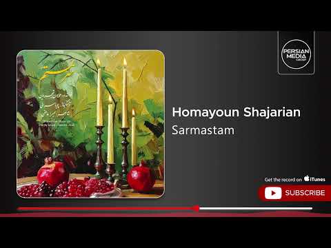 Homayoun Shajarian - Sarmastam ( همایون شجریان - سرمستم )