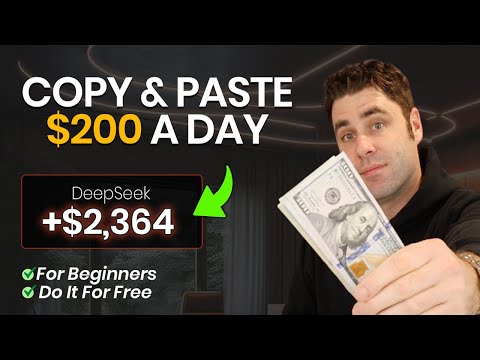 How To Earn $200/Day with DeepSeek For FREE (Make Money Online 2025)