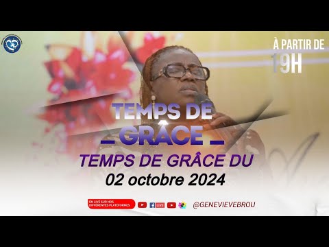 GENEVIEVE BROU - TEMPS DE GRACE DU MERCREDI 02-10-2024