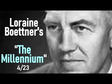 The Millennium - Loraine Boettner 4/23