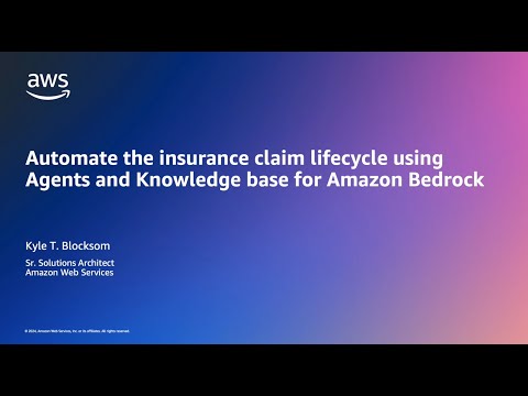 Automate the insurance claim lifecycle using Agents and Knowledge base for Amazon
