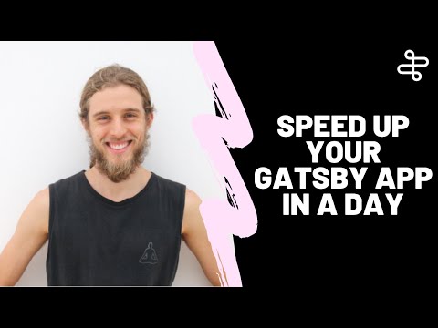 5 WAYS TO SPEED UP YOUR GATSBY APP IN A DAY