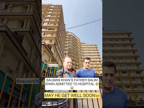 Salman Khan is going through very tough times nowadays| Now his strength admitted to hospital 🥹🥺