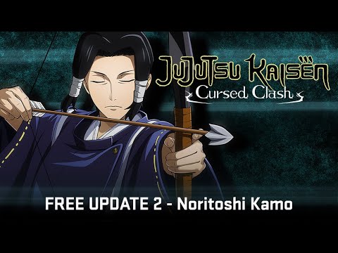 JUJUTSU KAISEN CURSED CLASH - Kamo Noritoshi FREE Update 2